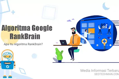 Apa Itu Algoritma RankBrain? Memahami Lebih Jauh Tentang Algoritma Google RankBrain