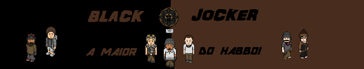 BLACK JOKER - WORLD OF GANGS - HABBO PT/BR