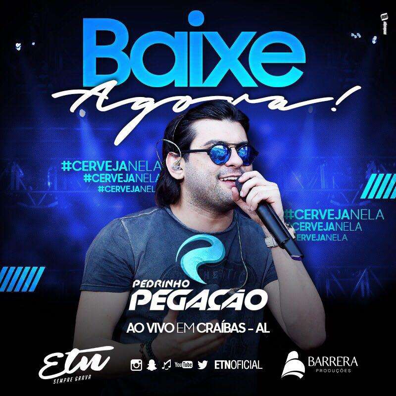 Pedrinho Pegação – Craíbas – AL – 24.04.2017