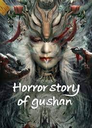 Cô Sơn Quỷ Sự - Horror Story of Gushan (2023)