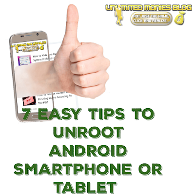 7 Easy Tricks to Unroot Your Android Device.