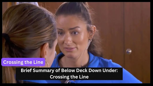 Brief Summary of Below Deck Down Under: Crossing the Line