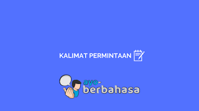 contoh kalimat permintaan