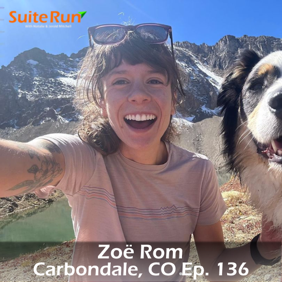 136 | Carbondale, CO with Zoë Rom: Running with an Award-Winning Journalist in ColoRADo's Hidden Gem? Sign Us Up!