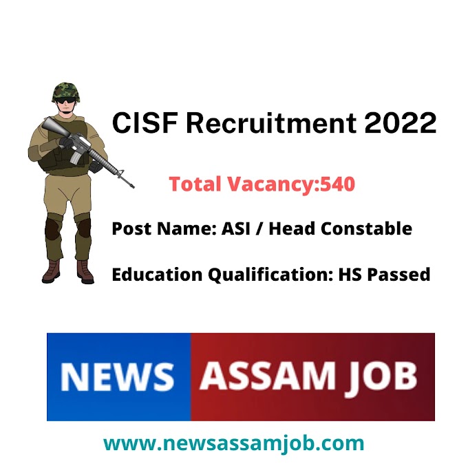 CISF Recruitment 2022 – ASI / Head Constable-Steno - Apply Online Now -540 Vacancies