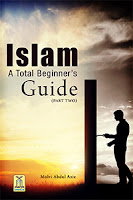 islam a total beginners guide (Part II)