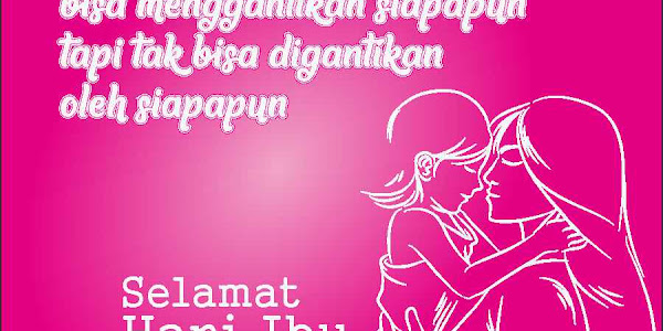 Kumpulan Gambar Ucapan Selamat Hari Ibu