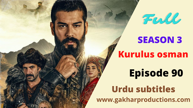 Kurulus Osman Season 3 Episode 90 in urdu