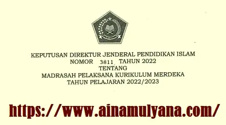 SK Dirjen Pendis Nomor 3811 Tahun 2022 Tentang Madrasah Pelaksana Kurikulum Merdeka Tahun Pelajaran 2022/2023