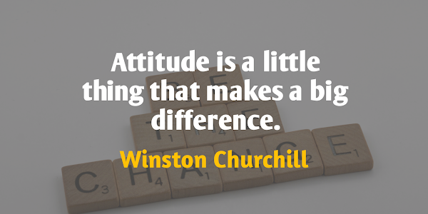 Attitude is a little thing that makes... - Winston Churchill