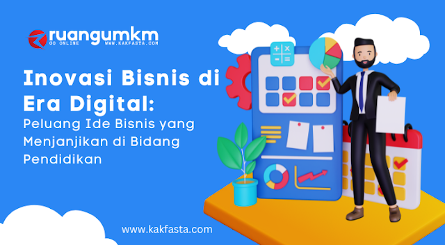 Inovasi Bisnis Pendidikan, Kursus Online, Ide Bisnis Pendidikan,  Peluang Bisnis pendidikan, Potensi Bisnis usaha pendidikan