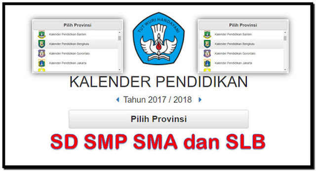 Kalender pendidikan untuk SD, SMP, SMA dan SLB Sesuai Provinsi Masing Masing