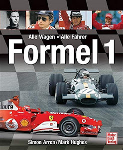 Formel 1: Alle Fahrer, alle Wagen seit 1950