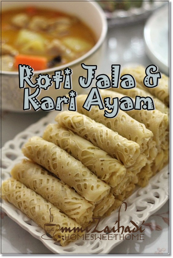 Home Sweet Home: Roti Jala Dengan Kari Ayam