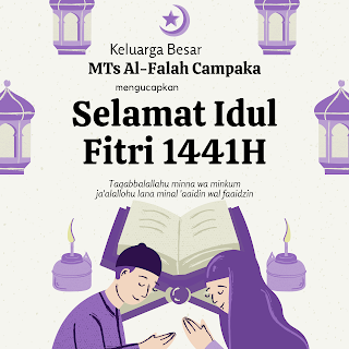 dari KELUARGA BESAR MTs AL-FALAH CAMPAKA