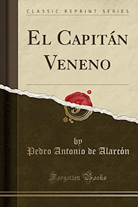 Descargar El Capitán Veneno (Classic Reprint) Audio libro por Forgotten Books