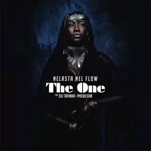 (Afro House) The One (feat. Dji Tafinha & Phedilson) - DJ Nelasta Nel Flow (2023)
