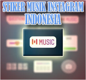 Fitur Stiker Musik Instagram Indonesia