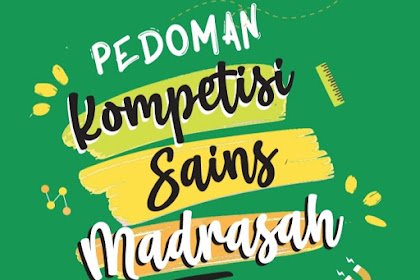 Download Pedoman Kompetisi Sains Madrasah (KSM) 2021