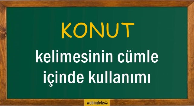 Konut İle İlgili Cümleler, Kısa Cümle İçinde Kullanımı