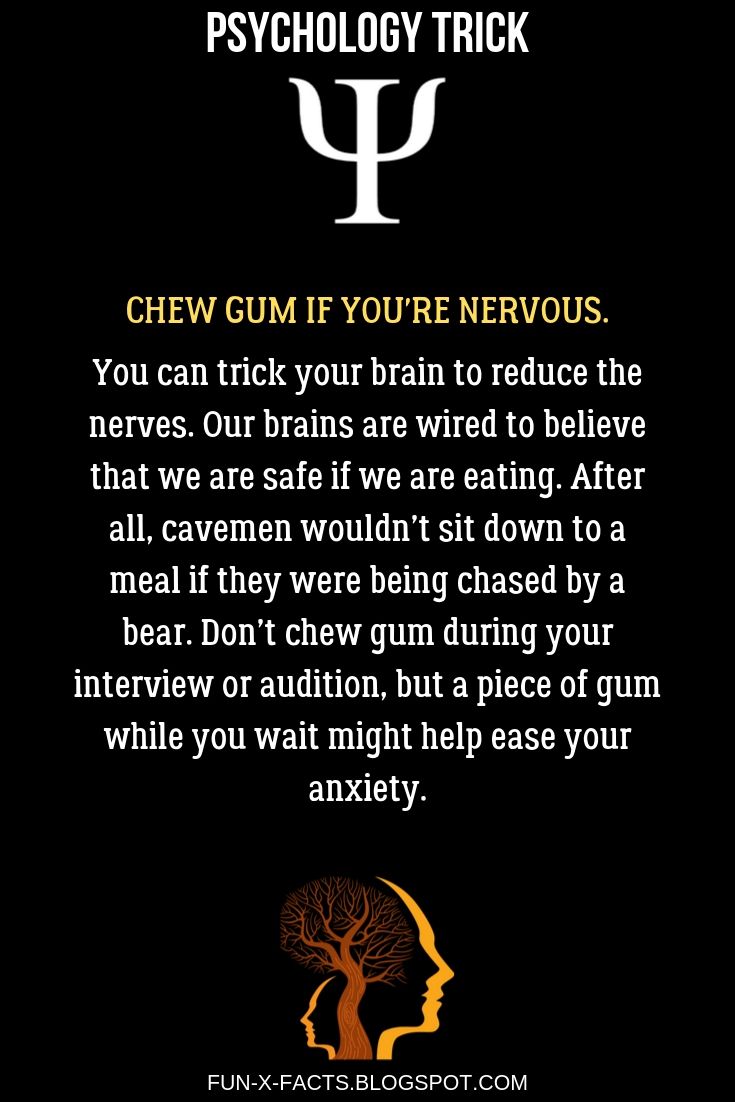 Chew gum if you're nervous - Best Psychology Tricks