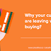 Why your customers are leaving without buying?