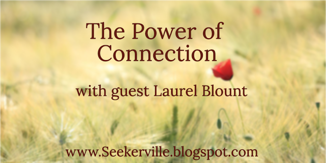 The Power of Connection with Guest Laurel Blount