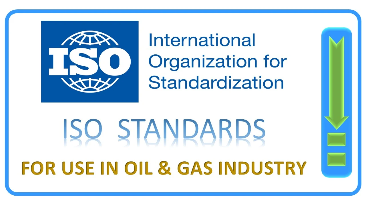 ISO standards for use in oil and gas industry