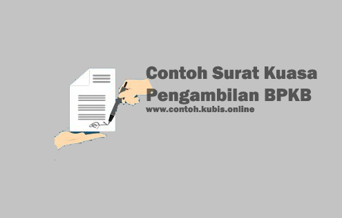 Contoh Surat Kuasa Pengambilan BPKB Di Samsat dan Leasing