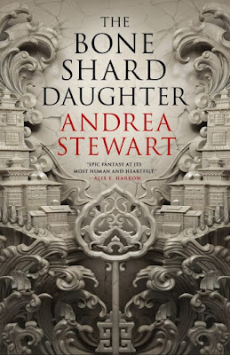 The Bone Shard Daughter by Andrea Stewart