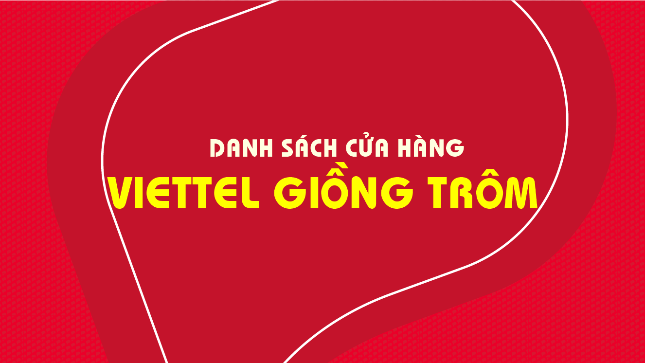 Địa chỉ cửa hàng Viettel huyện Giồng Trôm