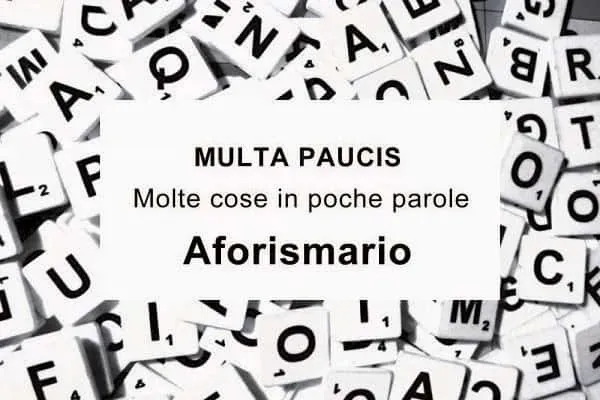 Multa paucis - Molte cose in poche parole