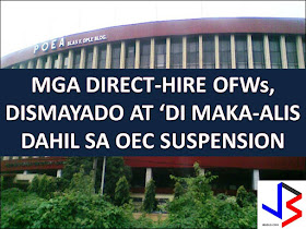 Direct hired Overseas Filipino Workers (OFW) are the number 1 affected of suspension of processing and issuance of Overseas Employment Certificate (OEC) as implemented last April 25, 2017  The suspension is base on Administrative Order No. 155 issued by Labor and Employment Secretary Silvestre Bello III to stop the processing of new direct hires after receiving reports that they become targets of some unscrupulous personnel of the Philippine Overseas Employment Administration (POEA).  “We are strictly implementing the ban on direct hires. No exemptions shall be issued effective April 25 after we have gathered information on the anomalies and illegal extortion activities within the agency (POEA),” Bello said.  As a result of the suspension of OEC processing and issuance, direct-hired OFWs cannot leave the country. Also, vacationing direct-hired OFWs cannot go back to work abroad until the suspension is implemented.