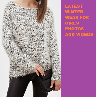 LATEST WINTER WEAR FOR GIRLS PHOTOS AND VIDEOS