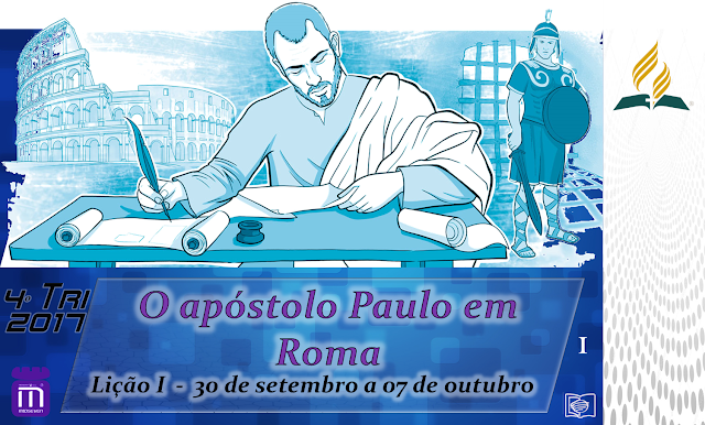 O apóstolo Paulo em Roma - Lição da Escola Sabatina