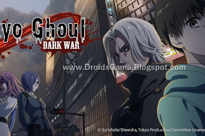 Download Game Android Tokyo Ghoul Dark War English Version