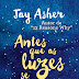 Resenha - Antes que as luzes se apaguem, de Jay Asher 