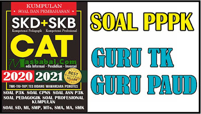 Contoh Soal PPPK Guru TK, Contoh Soal PPPK Guru SD 2021, Contoh Soal Skolastik PPPK 2021.