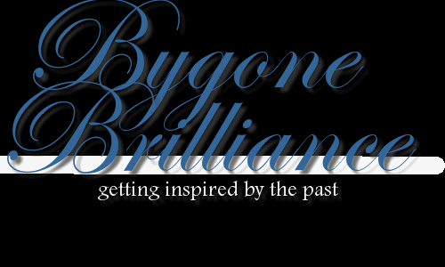 Bygone Brilliance