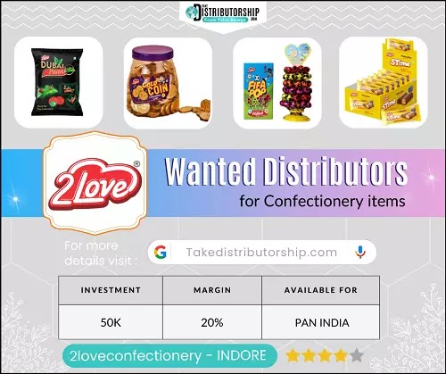 Wanted Distributors for Confectionery items