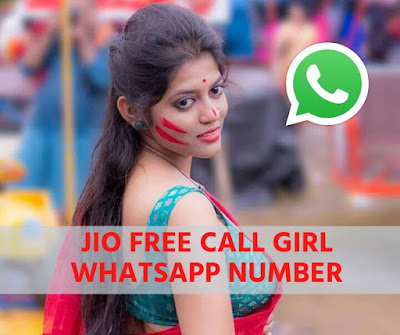 JIO FREE CALL GIRL WHATSAPP NUMBER 