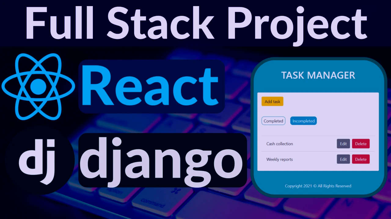 Khóa học React & Django Full Stack web app, backend API, Mobile Apps.