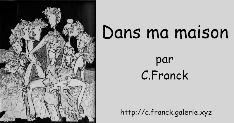 Dans ma maison, texte de Christine Franck