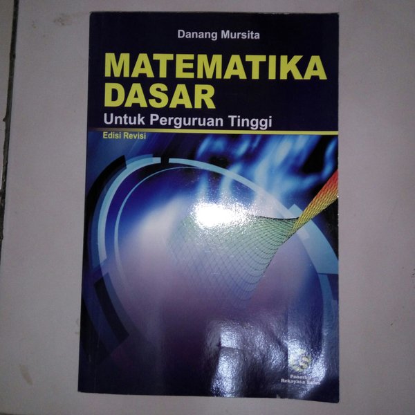 Buku Matematika Dasar Danang Mursita