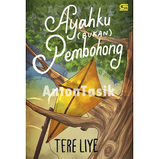 Download Tere Liye - Ayahku Bukan Pembohong.pdf