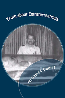 http://www.amazon.com/Truth-about-Extraterrestrials-What-know/dp/9938052630/ref=sr_1_5?ie=UTF8&qid=1443128803&sr=8-5&keywords=Mohamed+cherif