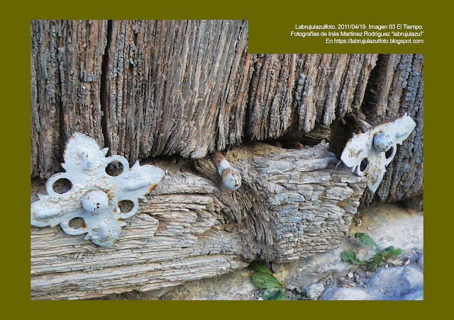 Labrujulazulfoto. 2011/04/19. Imagen 03. "El tiempo". Fotografía de Inés Martínez "labrujulazul" (Cehegín 2010). para https://labrujulazulfoto.blogspot.com.