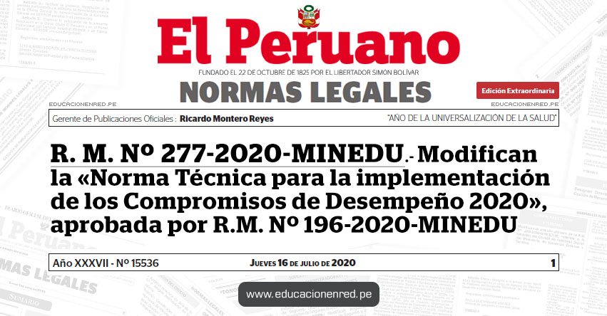 R. M. Nº 277-2020-MINEDU.- Modifican la «Norma Técnica para la implementación de los Compromisos de Desempeño 2020», aprobada por R.M. Nº 196-2020-MINEDU