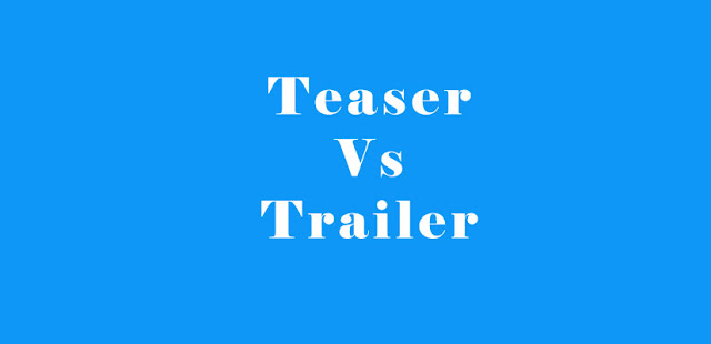 Difference Between Teaser and Trailer | Teaser Vs Trailer