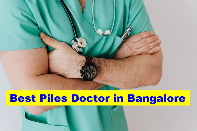 Best Piles Doctor in Bangalore